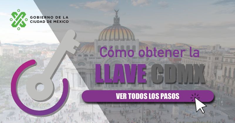 Cómo obtener tu cuenta Llave CDMX